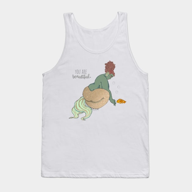 you are beautiful. Tank Top by Natterbugg